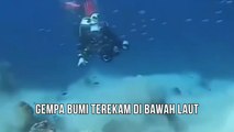 Fenomena Gempa Bumi Terekam di Bawah Laut