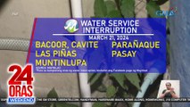Ilang sineserbisyuhan ng Maynilad sa Southern Metro Manila at Bacoor, mawawalan ng tubig sa March 21 | 24 Oras Weekend
