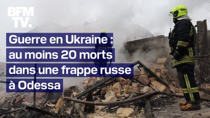 Ukraine: au moins 20 morts dans l'une des attaques russes les plus meurtrières à Odessa