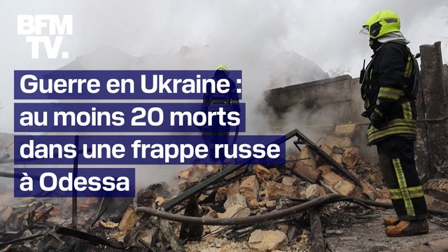 Ukraine: au moins 20 morts dans l'une des attaques russes les plus meurtrières à Odessa