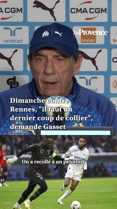 Jean-Louis Gasset demande "un dernier coup de collier" de l'OM contre Rennes malgré la fatigue