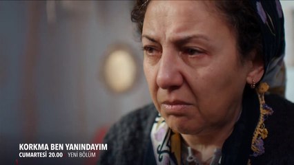 Korkma Ben Yanındayım 3.Bölüm Fragmanı