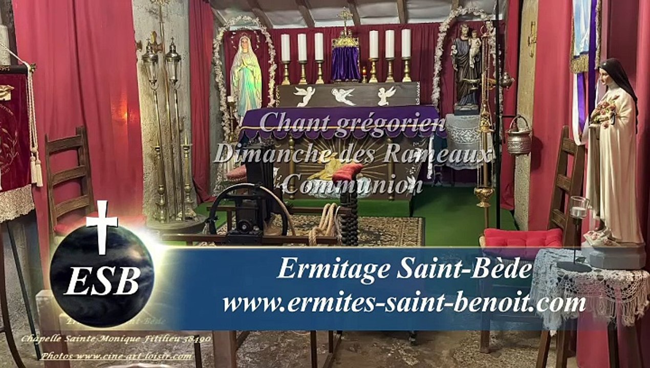 Communion Pater si non potest du Dimanche des Rameaux - Ermitage Saint-Bède - Ciné Art Loisir. JC Guerguy