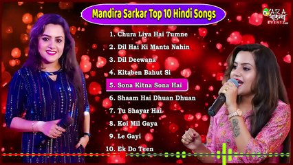 Mandira Sarkar's Top 10 Hindi Songs 🎶 | Best Hindi Hits of All Time
