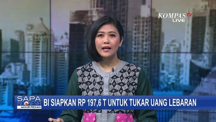 BI Siapkan Rp 197,6 T untuk Penukaran Uang pada Lebaran 2024