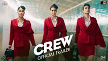 Crew | Trailer | Tabu, Kareena Kapoor Khan, Kriti Sanon, Diljit Dosanjh, Kapil Sharma | March 29