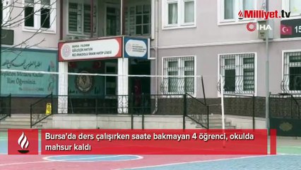 4 öğrenci kapanan okulda mahsur kaldı