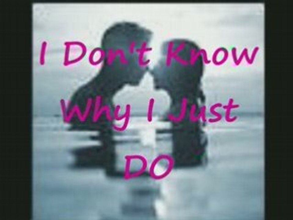 I Just Love You