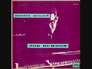 I'm Glad There's You (Dorsey / Madeira) - Joe Burton