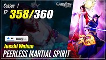 【Jueshi Wuhun】 Season 1 EP 358 - Peerless Martial Spirit | Donghua - 1080P