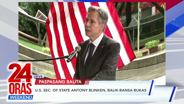 US Sec. of State Antony Blinken, balik-bansa bukas | House arrest warrant vs Quiboloy epektibo bukas | PDEA: marijuana-flavored vapes bawal | Domperidone at topical corticosteroid hindi na over-the-counter | 24 Oras Weekend