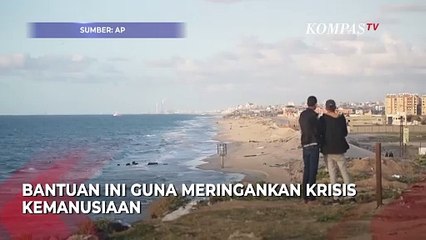 Potret Kapal Pembawa Bantuan Kemanusiaan Masuk Gaza