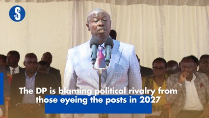 The DP is blaming political rivalry from those eyeing the posts in 2027