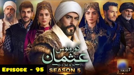 Kurulus Osman Season 05 Episode 95 - Urdu Dubbed Sun Digital HD Channel