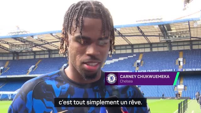 Chelsea - Chukwuemeka : Jouer à Wembley avec Chelsea, c'est tout simplement un rêve
