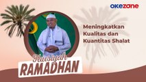 TAUSIYAH RAMADHAN Aris Alwi S.E : Meningkatkan Kualitas dan Kuantitas Shalat