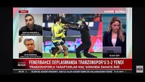 Sercan Hamzaoğlu ve Fatih Demirkol, Trabzonspor - Fenerbahçe maçında yaşananları değerlendirdi