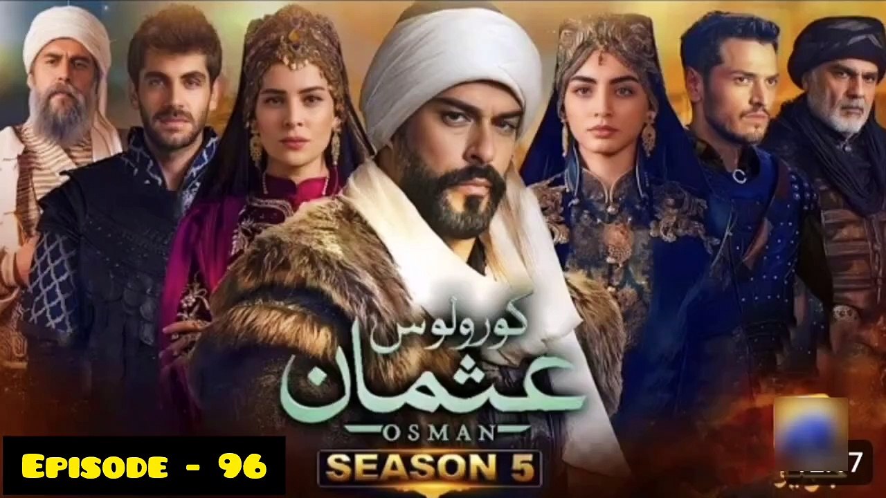 Kurulus Osman Season 05 Episode 96 - Urdu Dubbed Sun Digital HD Channel