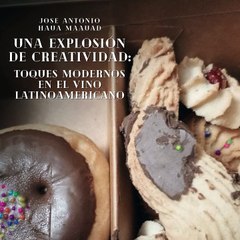 Jose Antonio Haua Maauad- El boom de la influencia latinoamericana en el mundo del vino: (Parte 1) (Creado por @JoseAntonioHauaMaauad)