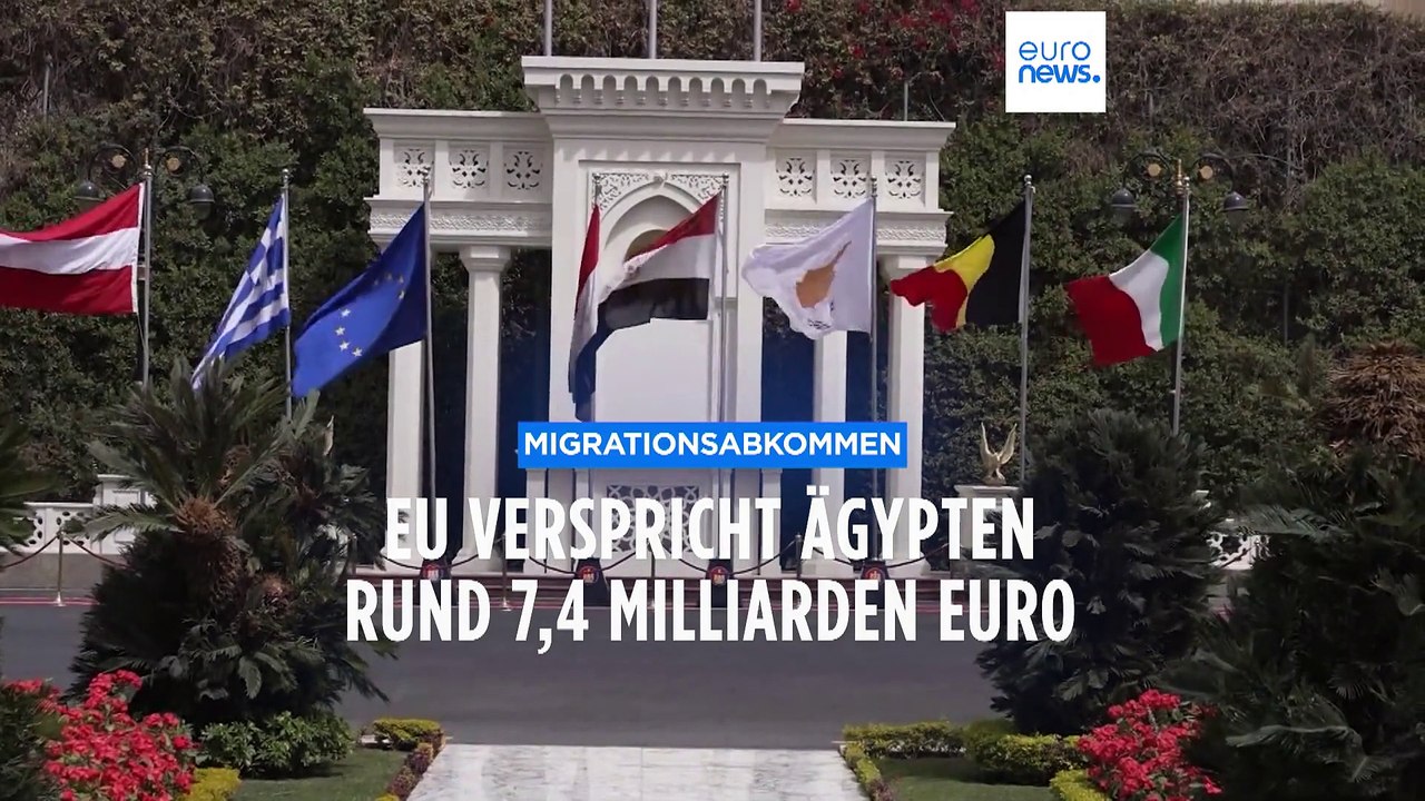 Migrationsabkommen: EU verspricht Ägypten rund 7,4 Milliarden Euro 
