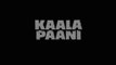 Kaala Paani S01E04 Web Series