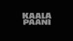 Kaala Paani S01E05 Web Series