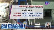 Dalawang linya ng MRT-3 at LRT2, walang biyahe mula Huwebes Santo hanggang Easter Sunday | BT