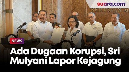 Sri Mulyani Lapor Jaksa Agung Terkait Dugaan Korupsi Fasilitas Kredit di LPEI Senilai Rp2,5 Triliun