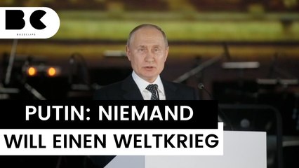 Putin: Niemand hat Interesse an Weltkrieg