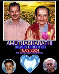 AMUTHABHARATHI MUSIC DIRECTOR நேர்காணல் தொலைபேசி மூலமாக D. தயாநிதி M.THIRAVIDA SELVAN SINGAPORE