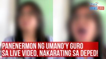 Panenermon ng umano'y guro sa live video, nakarating sa DepEd! | GMA Integrated Newsfeed