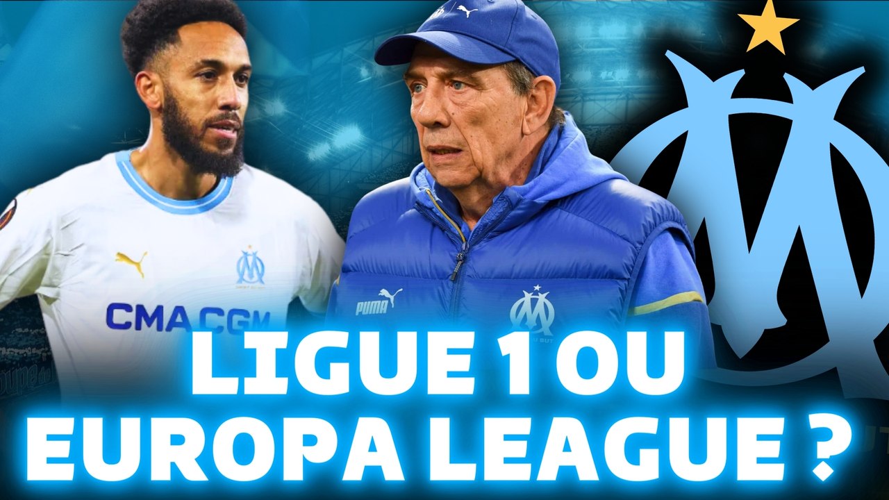 ❌ Cet OM doit-il choisir entre la LIGUE 1 et l’EUROPA LEAGUE ? Mon avis
