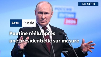 Election en Russie : Poutine réélu après une présidentielle sur mesure