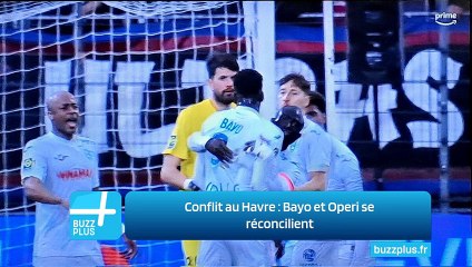 Conflit au Havre : Bayo et Operi se réconcilient