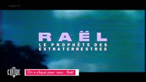 On a cliqué pour vous : Raël, le prophète des extraterrestres  - Clique - CANAL+