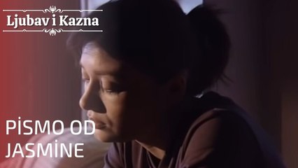Pismo od Jasmine | Ljubav i Kazna - Epizoda 6