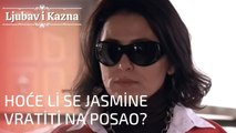 Hoće li se Jasmine vratiti na posao? | Ljubav i Kazna - Epizoda 6