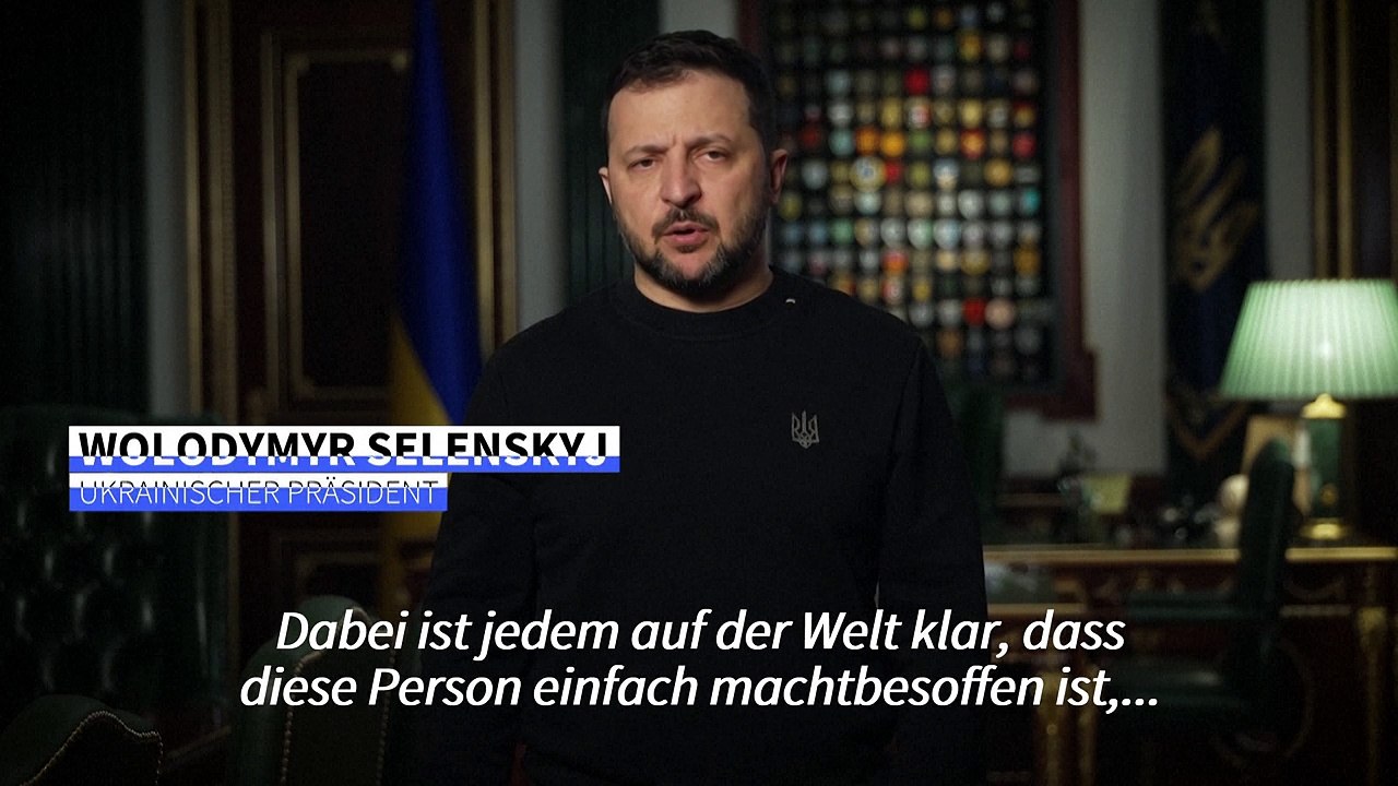 Selenskyj: 'Putin ist machtbesoffen'
