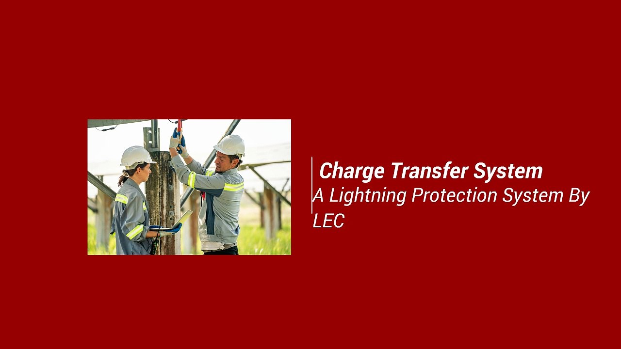 Charge Transfer System – A Lightning Protection System By LEC - video ...