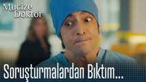 Artık soruşturmalardan bıktım! - Mucize Doktor 55. Bölüm