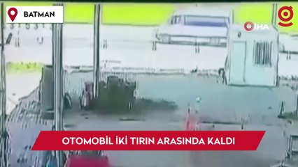 Batman’da otomobilin iki tırın arasında kaldığı anlar güvenlik kamerasına yansıdı