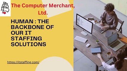 HUMAN CONNECTIONS THE BACKBONE OF OUR IT STAFFING SOLUTIONS