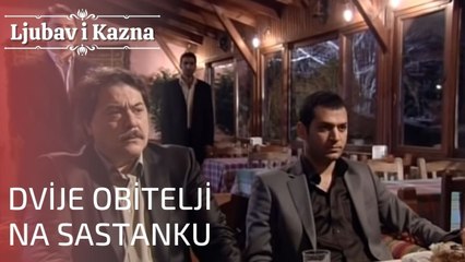 Dvije obitelji na sastanku | Ljubav i Kazna - Epizoda 9