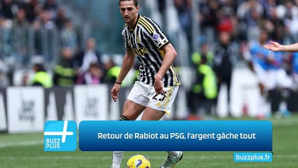 Retour de Rabiot au PSG, l'argent gâche tout