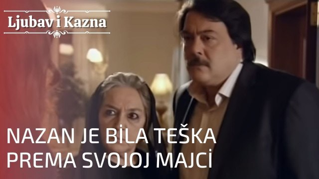 Nazan je bila teška prema svojoj majci | Ljubav i Kazna - Epizoda 13