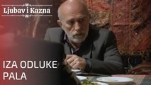 Iza odluke Pala | Ljubav i Kazna - Epizoda 14