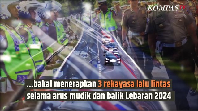 Sebelum Mudik Lebaran 2024 Pastikan Cek Jadwal Ganjil Genap, One Way dan Contraflow Berikut | SINAU