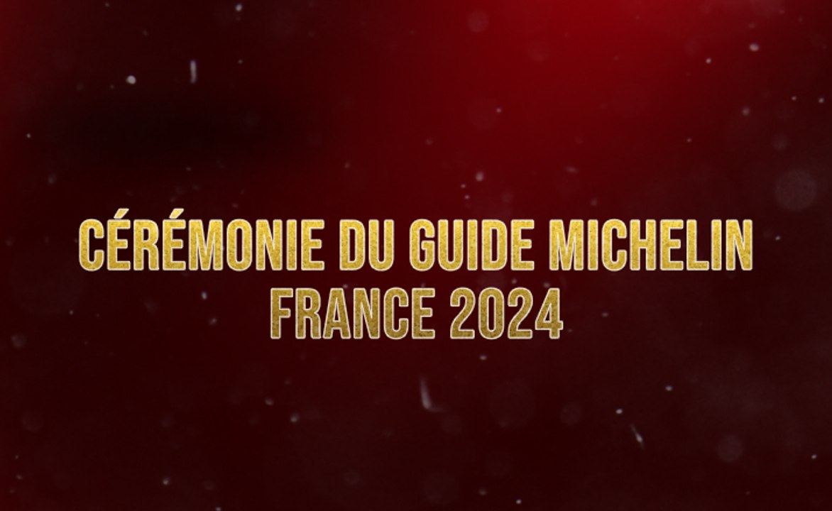 Cérémonie du guide Michelin France 2024