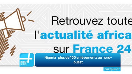 Nigeria : plus de 100 enlèvements au nord-ouest