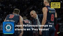 Joan Peñarroya rompe su silencio